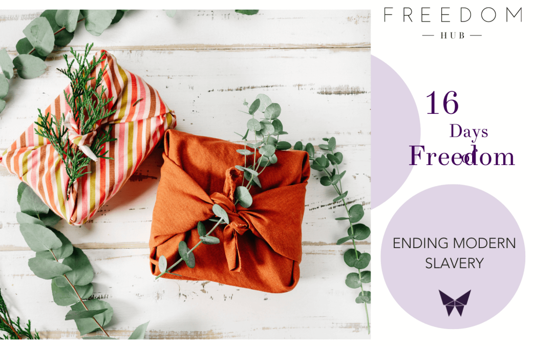 16 Days of Freedom - Day 6 - Ethical Shopping