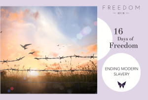 16 Days of Freedom Day 8 - International Day for the Abolition of Slavery